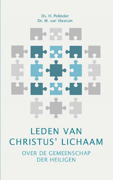 Leden van Christus' lichaam - H. Polinder, W. van Vlastuin (ISBN 9789402907964)