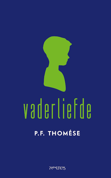 Vaderliefde - P.F. Thomése (ISBN 9789044642735)
