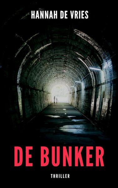 De Bunker - Hannah de Vries (ISBN 9789082667981)