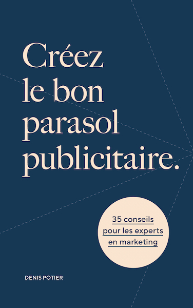 Choisissez le bon parasol - Denis Potier (ISBN 9789492515483)