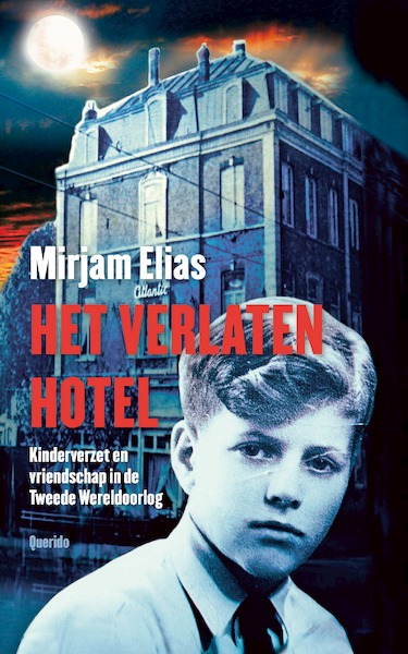 Het verlaten hotel - Mirjam Elias (ISBN 9789045125015)