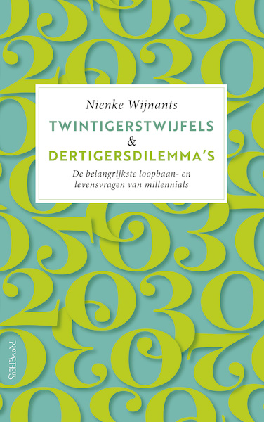 Twintigerstwijfels & dertigersdilemma's - Nienke Wijnants (ISBN 9789044645972)