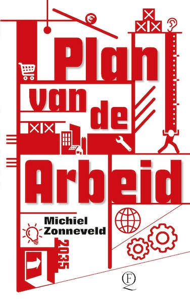 Plan van de Arbeid - Michiel Zonneveld (ISBN 9789021423821)