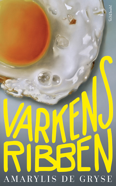 Varkensribben - Amarylis de Gryse (ISBN 9789044643961)