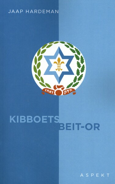 Kibboets Beit-Or - Jaap Hardeman (ISBN 9789463389396)