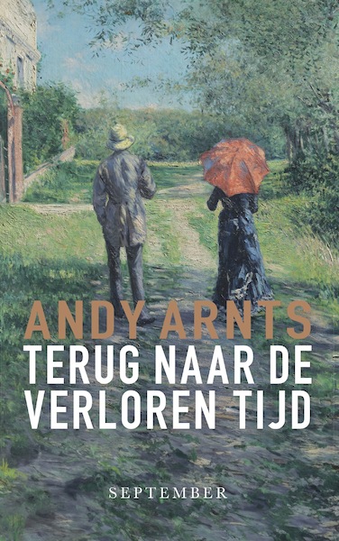 Terug naar de verloren tijd - Andy Arnts (ISBN 9789461852953)