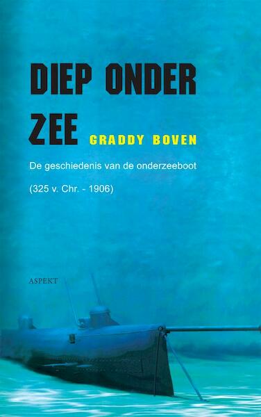 Diep onder Zee - Graddy Boven (ISBN 9789464245141)