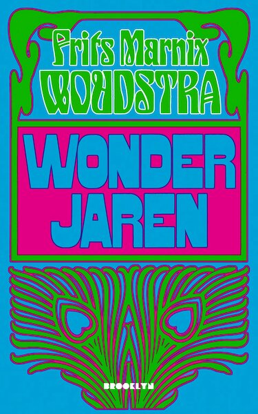 Wonderjaren - Frits Marnix Woudstra (ISBN 9789492754332)