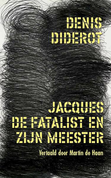 Jacques de fatalist en zijn meester - Denis Diderot (ISBN 9789082005929)