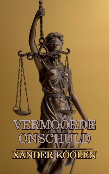 Vermoorde onschuld - Xander Koolen (ISBN 9789083102849)