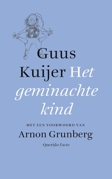 Het geminachte kind - Guus Kuijer (ISBN 9789021477725)