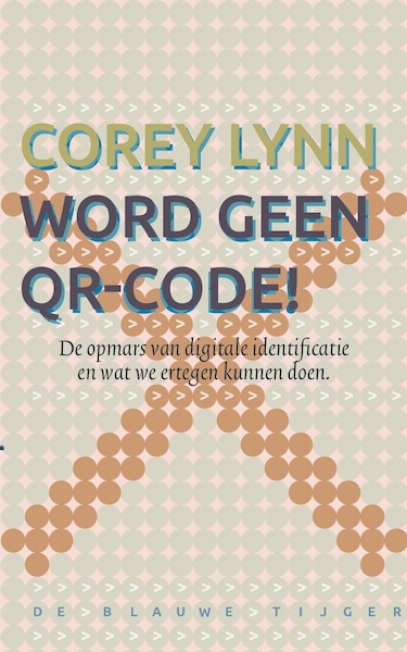 Word geen QR-code! - Corey Lynn (ISBN 9789493262171)