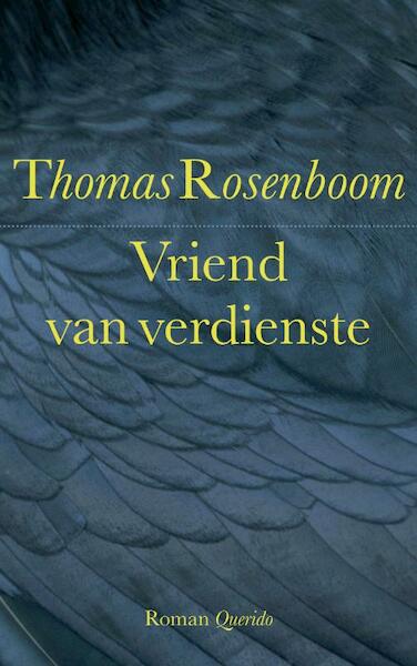 Vriend van verdienste - Thomas Rosenboom (ISBN 9789021437194)