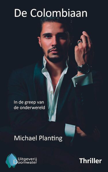 De Colombiaan - Michael Planting (ISBN 9789083277059)