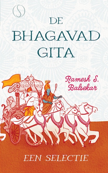 De Bhagavad Gita - Ramesh S. Balsekar (ISBN 9789493301481)