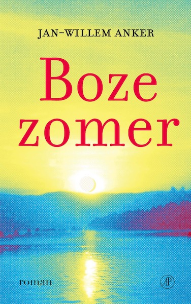 Boze zomer - Jan-Willem Anker (ISBN 9789029547475)