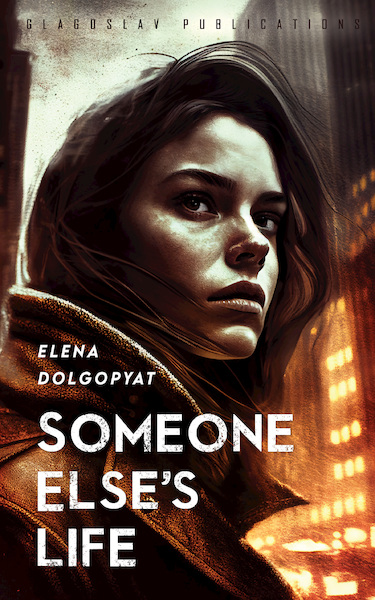 Someone Else's Life - Elena Dolgopyat (ISBN 9781804840184)