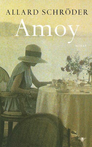 Amoy - Allard Schroder (ISBN 9789023429968)