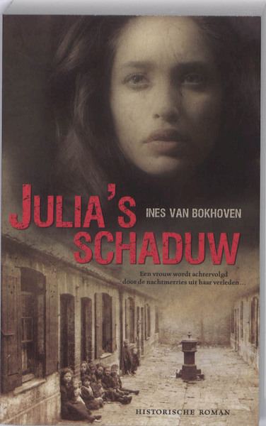 Julia's schaduw - Ines van Bokhoven (ISBN 9789023992103)