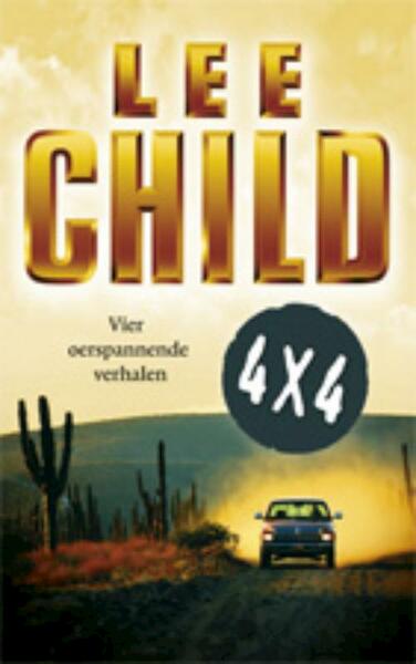 4 x 4 - Lee Child (ISBN 9789024537105)