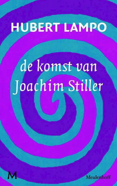De komst van Joachim Stiller - Hubert Lampo (ISBN 9789029086561)