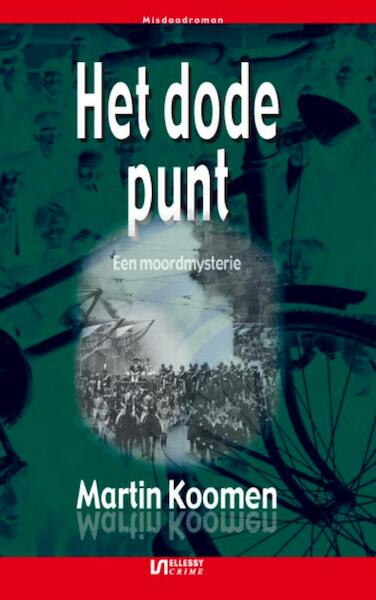 Het dode punt - Martin Koomen (ISBN 9789086601431)