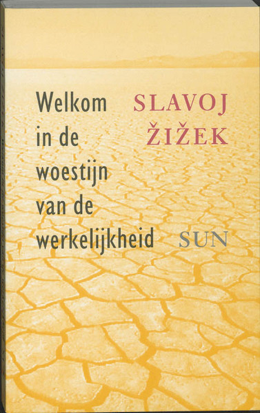 Welkom in de woestijn van de werkelijkheid - S. Zizek (ISBN 9789053529300)