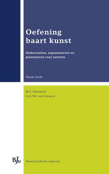 Oefening baart kunst - M.G. IJzermans, G.A.F.M. van Schaaijk (ISBN 9789054549062)