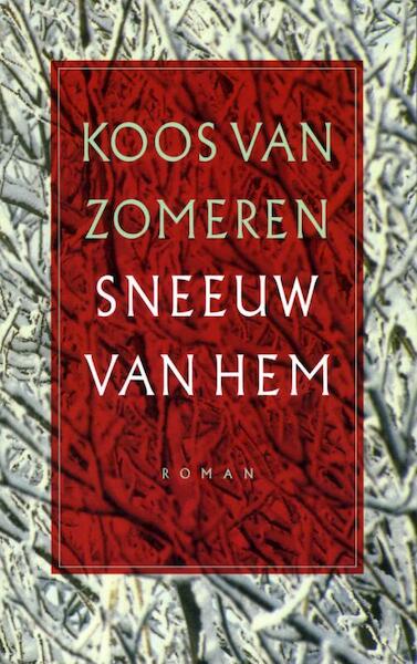 Sneeuw van Hem - Koos van Zomeren (ISBN 9789029569477)