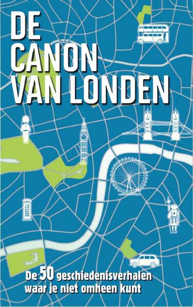 De canon van Londen - Roel Tanja (ISBN 9789045313207)