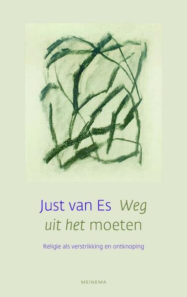 Weg uit het moeten - Just van Es (ISBN 9789021143026)