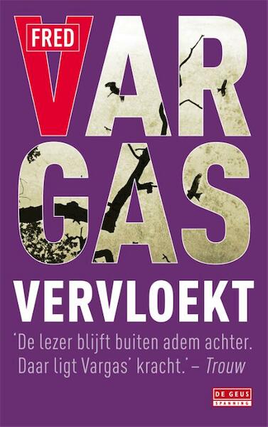 Vervloekt - Fred Vargas (ISBN 9789044521788)