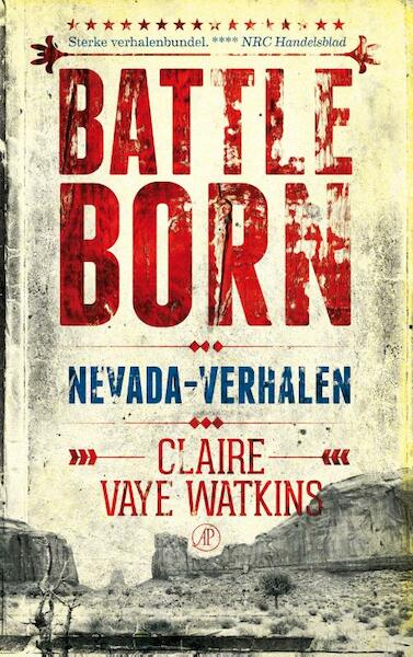 Battleborn - Claire Vaye Watkins (ISBN 9789029586269)