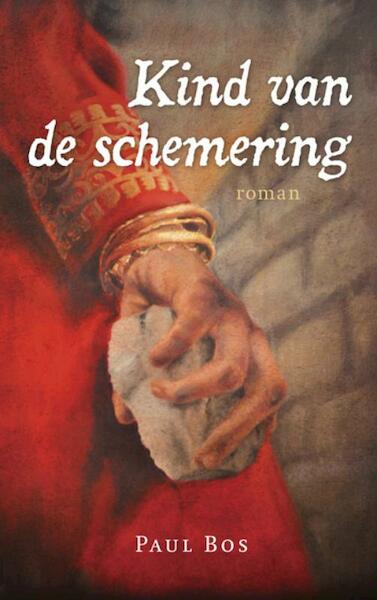 Kind van de schemering - Paul Bos (ISBN 9789043520423)