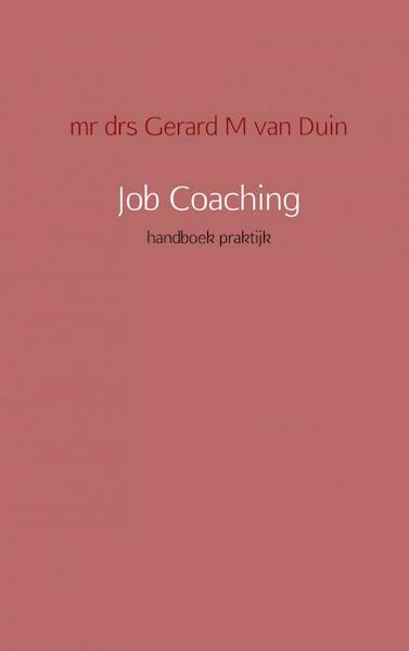 Jobcoach - GM van Duin, Gerard M. van Duin (ISBN 9789081849449)