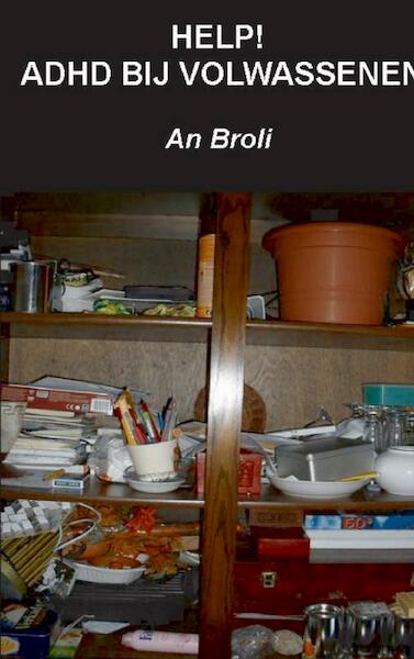 Help! adhd bij volwassenen - An Broli (ISBN 9789461931665)