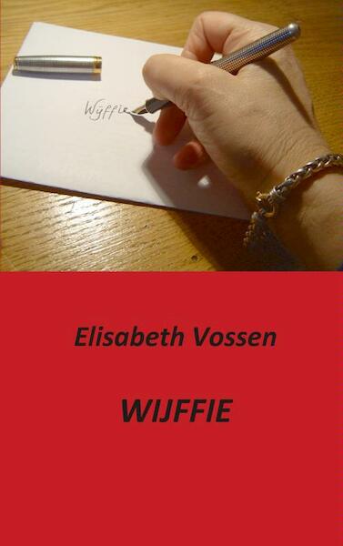 Wijffie - Elisabeth Vossen (ISBN 9789461931986)