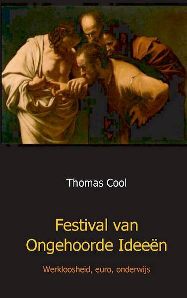Festival van ongehoorde ideeen - Thomas Colignatus (ISBN 9789461933072)