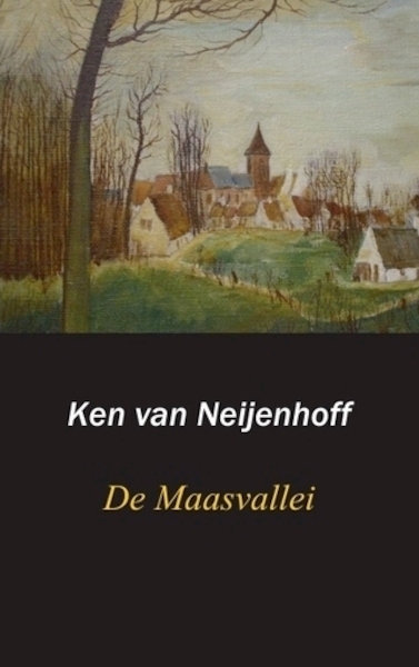 De Maasvallei - Ken van Neijenhoff (ISBN 9789461933904)