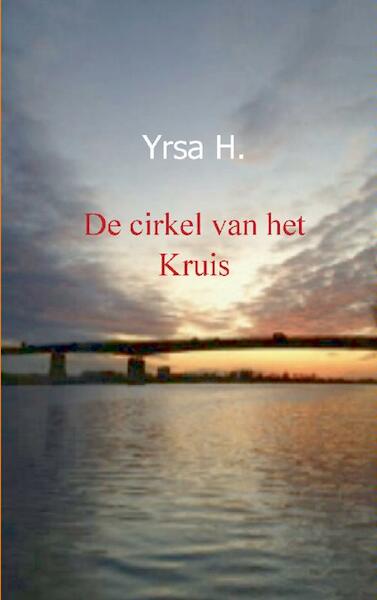 De cirkel van het kruis - Yrsa H (ISBN 9789461935007)