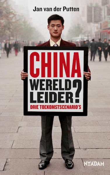 China wereldleider - Jan van der Putten (ISBN 9789046814581)
