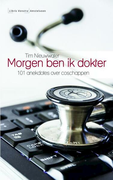 Morgen ben ik dokter - Tim Nieuwwater (ISBN 9789461935106)