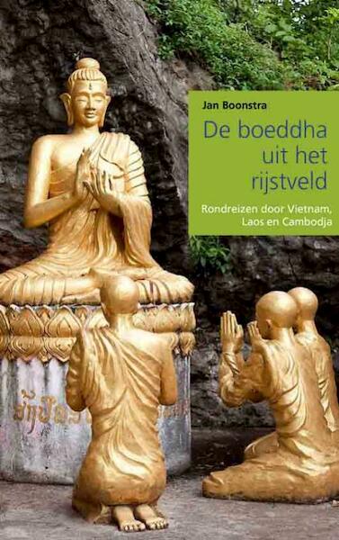 De boeddha uit het rijstveld - Jan Boonstra (ISBN 9789086662906)