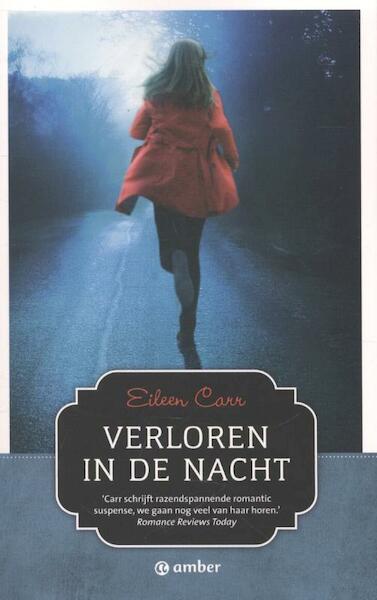 Verloren in de nacht - Eileen Carr (ISBN 9789400503137)