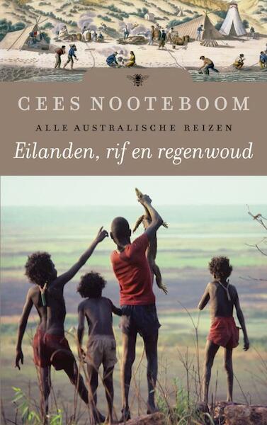 Eilanden, rif en regenwoud - Cees Nooteboom (ISBN 9789023477273)