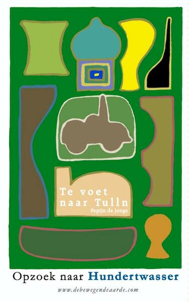 Te voet naar Tulln - Pepijn de Jonge (ISBN 9789402101614)
