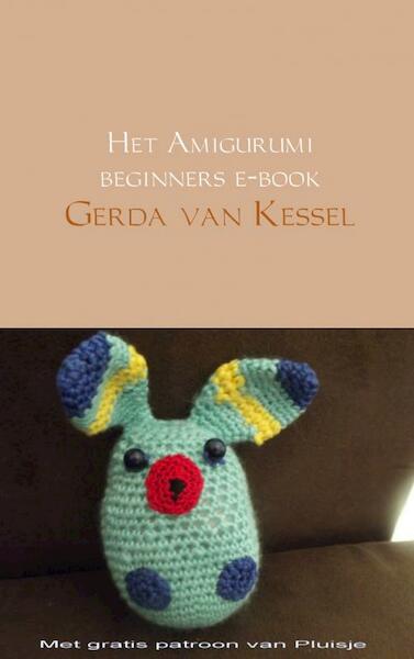 Het Amigurumi beginners - Gerda van Kessel (ISBN 9789402102246)