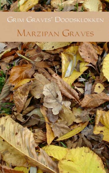 Grim Graves doodsklokken - Marzipan Graves (ISBN 9789402103427)