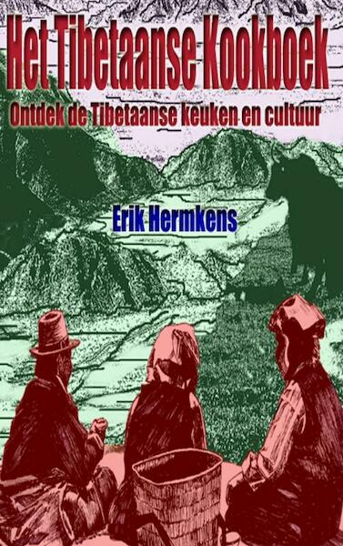 Het Tibetaanse kookboek - Erik Hermkens (ISBN 9789402103472)