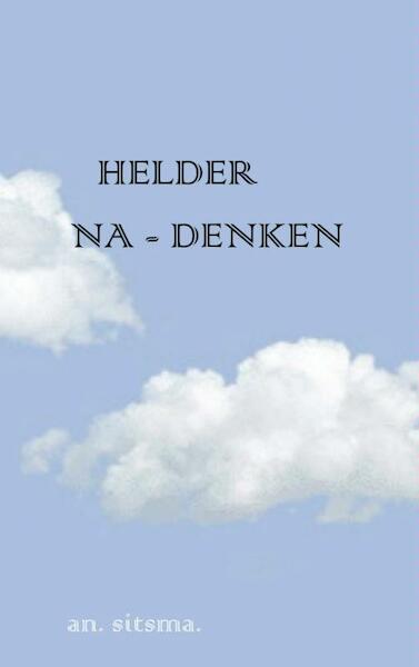 Helder na- denken - an. sitsma (ISBN 9789402103588)